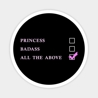 Princess vs Badass Magnet